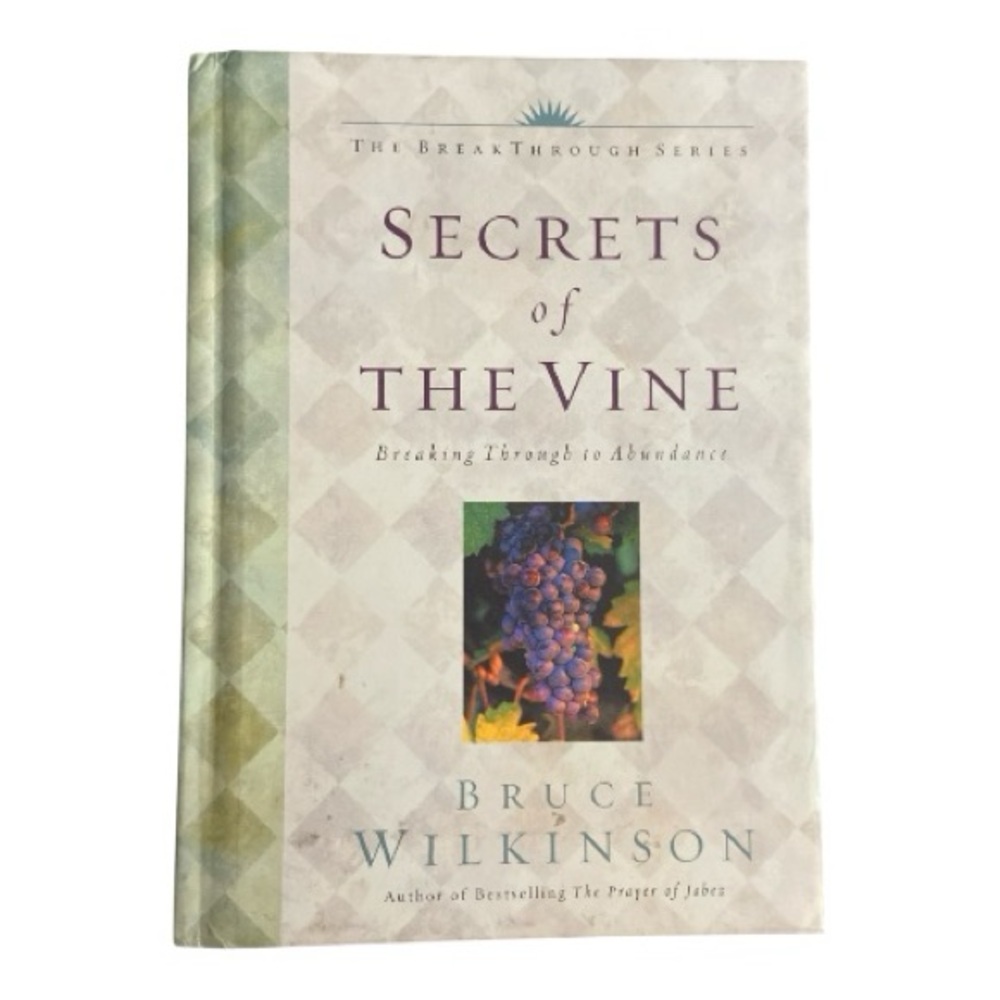 Secrets of the Vine Book by Bruce Wilkinson
